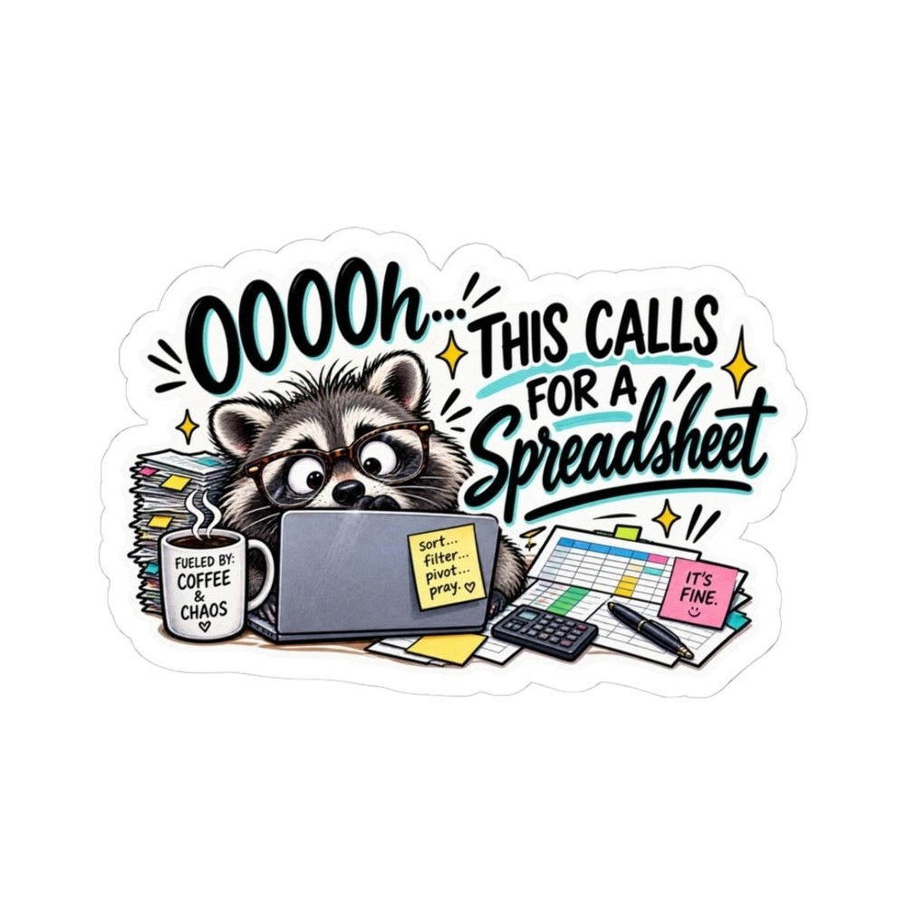 This Calls for a Spreadsheet Raccoon Sticker, Funny Office Data Nerd Decal